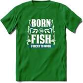 Born To Fish - Vissen T-Shirt | Grappig Verjaardag Vis Hobby Cadeau Shirt | Dames - Heren - Unisex | Tshirt Hengelsport Kleding Kado - Donker Groen - M