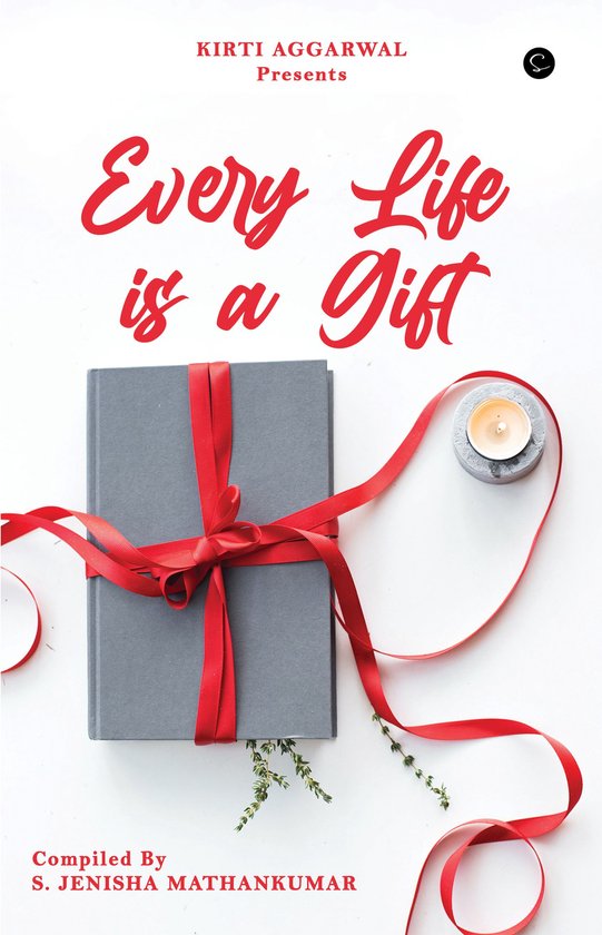 Every life is a Gift (ebook), S. Jenisha Mathankumar 1230005348190