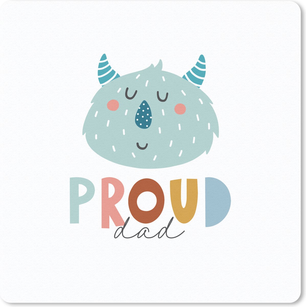 Muismat 20x20 cm - Mousepad Quotes - Proud dad - Spreuken - Papa - Muismatten
