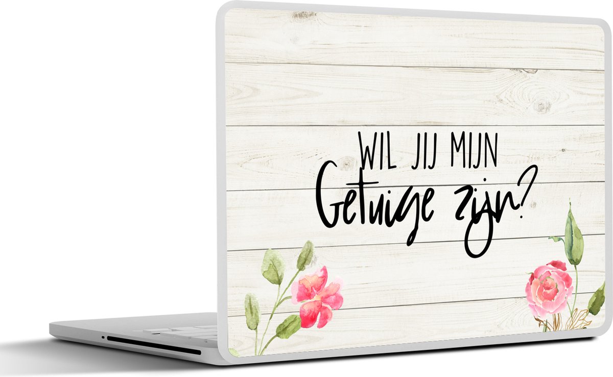 Laptop sticker - 14 inch - Trouwen - 'Wil jij mijn getuige zijn?' - Quotes - Spreuken - 32x5x23x5cm - Laptopstickers - Laptop skin - Cover