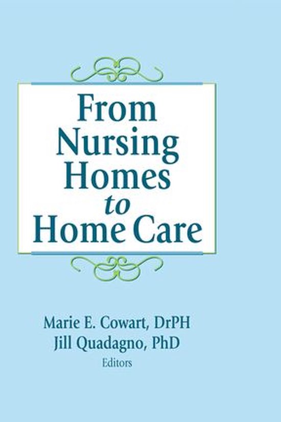 From Nursing Homes to Home Care - cover