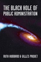 Governance Series - The Black Hole of Public Administration