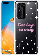 Huawei P40 Pro Hoesje Good Things Are Coming Designed by Cazy
