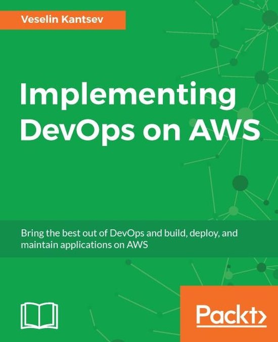 Implementing DevOps on AWS (ebook), Veselin Kantsev | 9781786469977 ...