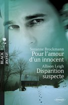 Omslag Pour l'amour d'un innocent - Disparition suspecte (Harlequin Black Rose)