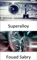 Emerging Technologies in Materials Science 22 - Superalloy