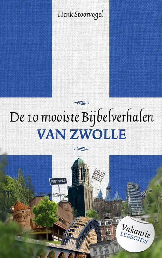 Boekomslag met de titel 'De 10 mooiste Bijbelverhalen van Zwolle'.