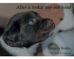 Alles is leuker met een hond