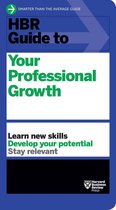 HBR Guide - HBR Guide to Your Professional Growth