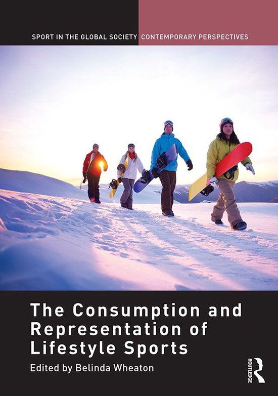 The Consumption and Representation of Lifestyle Sports - cover