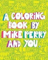 A Coloring Book by Mike Perry and You