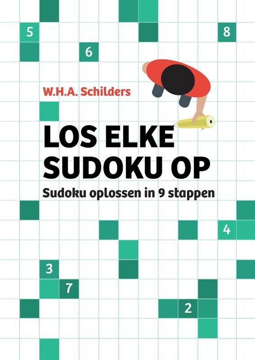 Los elke sudoku op - W.H.A. Schilders