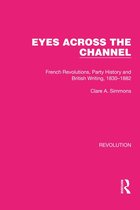 Routledge Library Editions: Revolution - Eyes Across the Channel