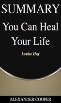 Self-Development Summaries 1 - Summary of You Can Heal Your Life