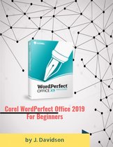 Corel WordPerfect Office 2019: For Beginners