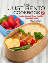 Just Bento Cookbook 2 - The Just Bento Cookbook 2