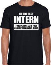 I'm the best intern - always right t-shirt zwart heren - Cadeau verjaardag t-shirt stagiair XL