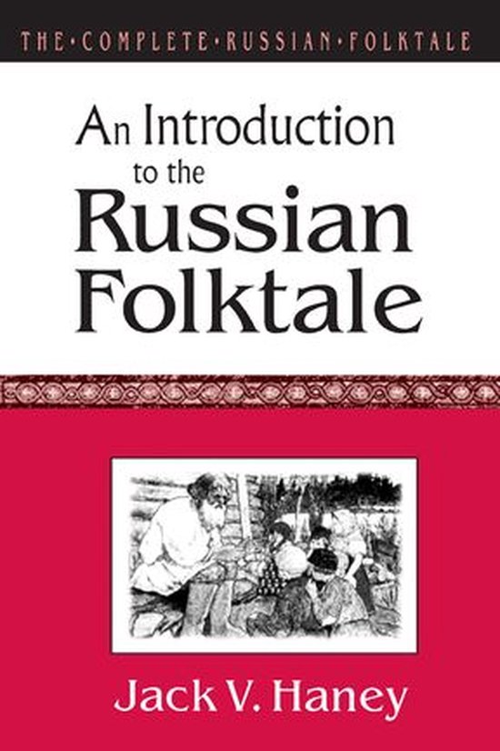 The Complete Russian Folktale: v. 1: An Introduction to the  ... - cover