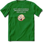 Het is geen flauwekul T-Shirt | Grappig Abraham 50 Jaar Verjaardag Kleding Cadeau | Dames – Heren - Donker Groen - XL