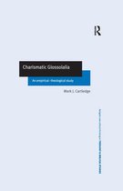 Routledge New Critical Thinking in Religion, Theology and Biblical Studies - Charismatic Glossolalia