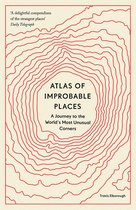 Unexpected Atlases- Atlas of Improbable Places