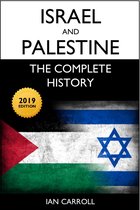 Israel and Palestine: The Complete History [2019 Edition]