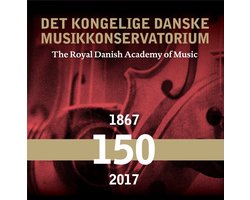Royal Danish Academy Of Music - Det Kongelige Danske Musikkonservatorium (The Royal Danish Academy of Music 150 years) (12 CD)