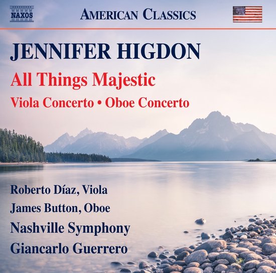 Roberto Diaz, James Button, Nashville Symphony Orchestra, Giancarlo Guerrero - Higdon: All Things Majestic | Viola Concerto | Oboe Concerto (CD)