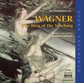 Stephen Johnson - Opera Explained: Wagner's Ring (2 CD)