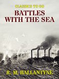 Classics To Go - Battles with the Sea