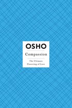 Osho Insights for a New Way of Living - Compassion