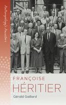 Anthropology's Ancestors 3 - Françoise Héritier