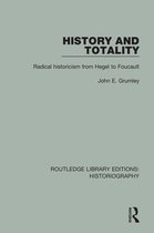 Routledge Library Editions: Historiography - History and Totality