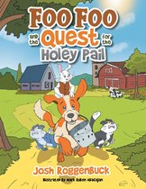 Foo Foo and the Quest for the Holey Pail