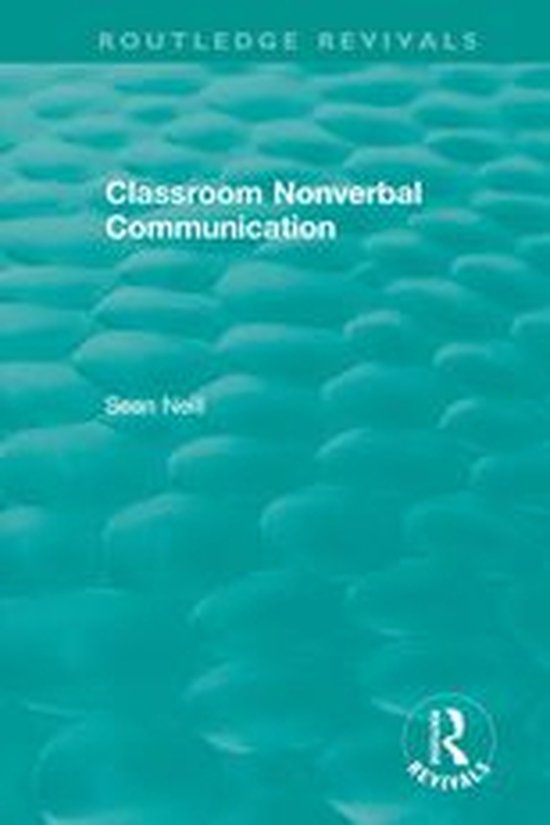 Routledge Revivals - Classroom Nonverbal Communication - cover