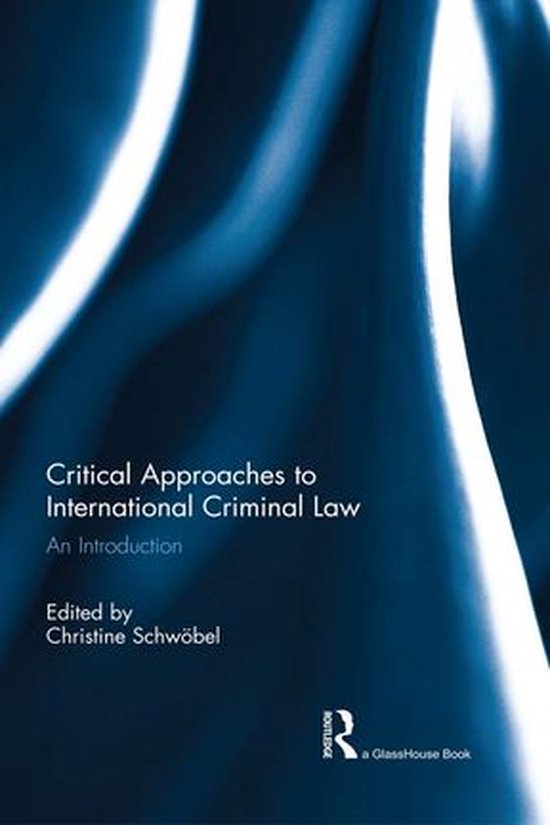 Critical Approaches to International Criminal Law - cover