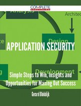 Application Security - Simple Steps to Win, Insights and Opportunities for Maxing Out Success
