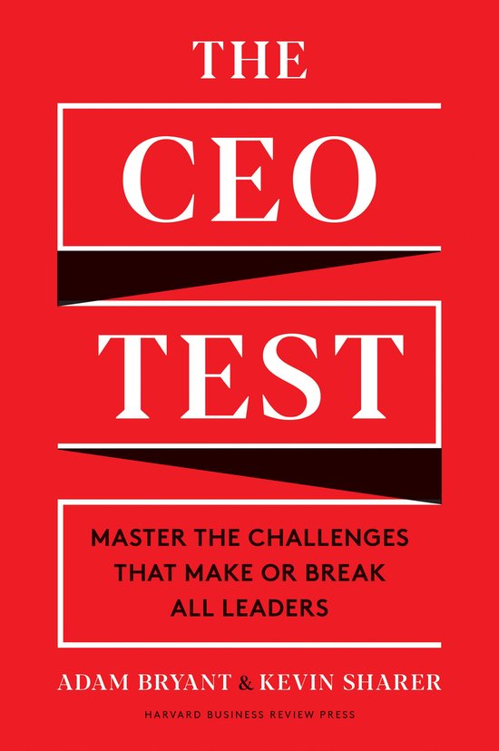 The CEO Test: Master the Challenges That Make or Break All L ... - cover