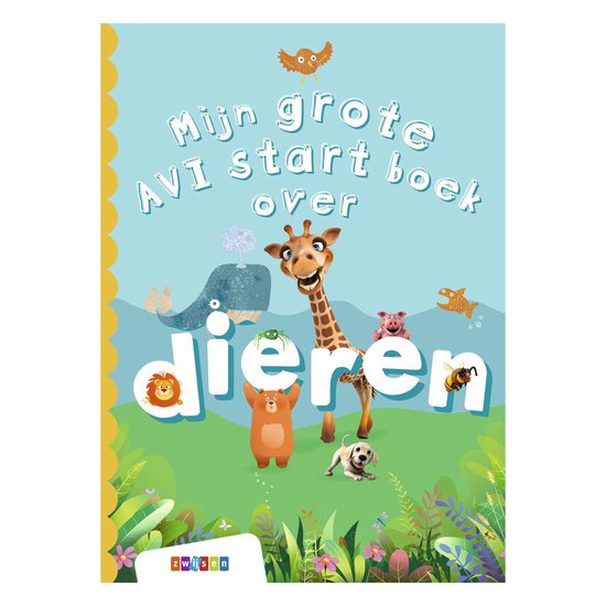 Grote AVI-boeken - Mijn grote AVI start boek over dieren - cover