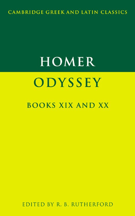 HOMER ODYSSEY LIVRES XIX ET XX. CAMBRIDGE GREEK AND LATIN CLASSICS. EDITE PAR R. B. RUTHERFORD.