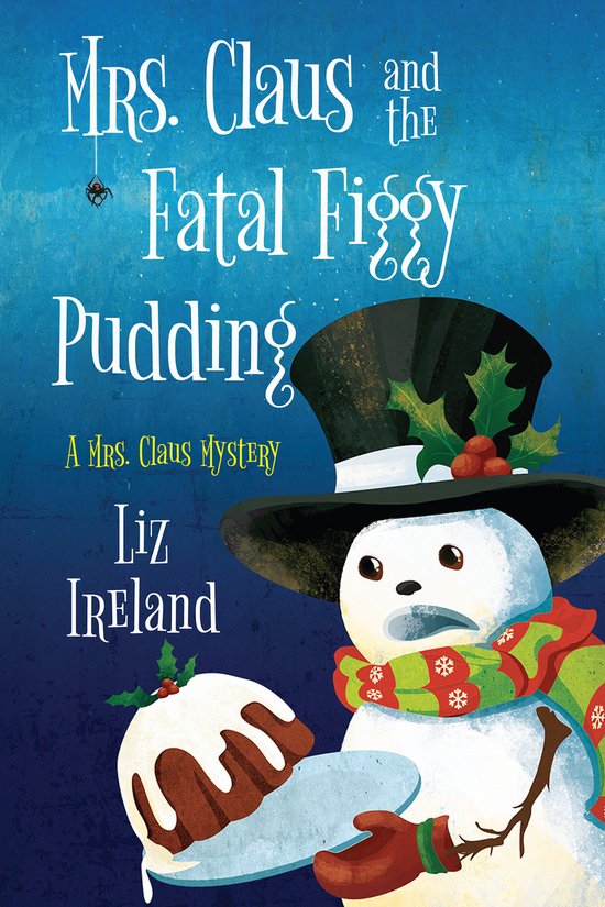 A Mrs. Claus Mystery- Mrs. Claus and the Fatal Figgy Pudding - cover