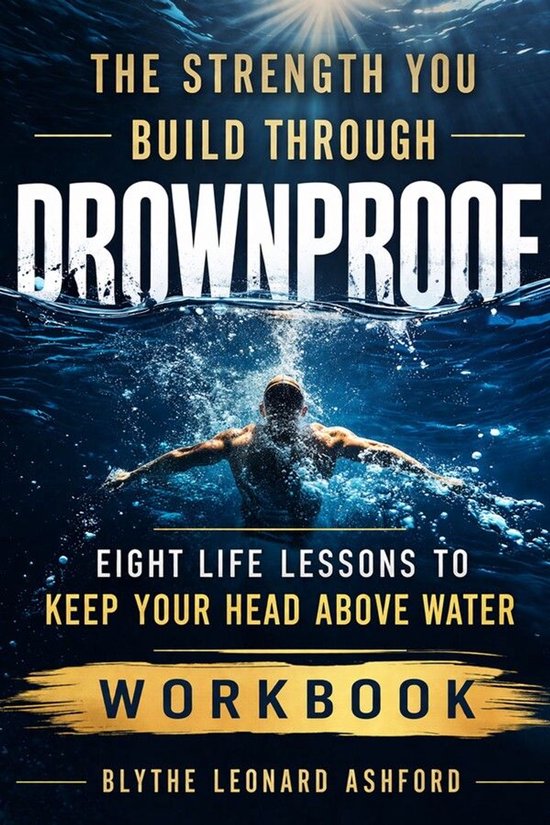 The Strength You Build Through Drownproof - cover