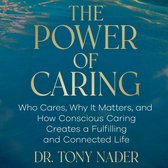 De omslag van het boek 'The Power of Caring' van Dr. Tony Nader, met gouden letters op een blauwe achtergrond.