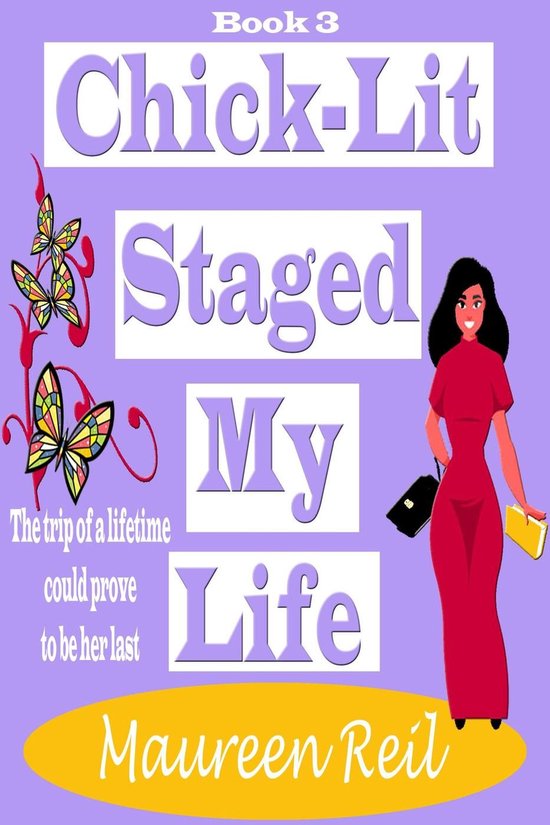 Chick-Lit Trilogy 3 - Chick-Lit Staged My Life - cover