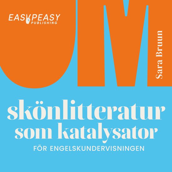 Om skönlitteratur som katalysator för engelskundervisninge ... - cover
