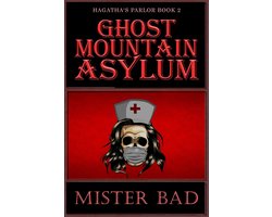 Hagatha's Parlor 2 - Ghost Mountain Asylum