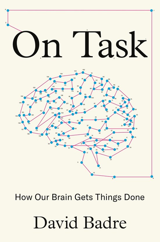On Task – How Our Brain Gets Things Done - cover