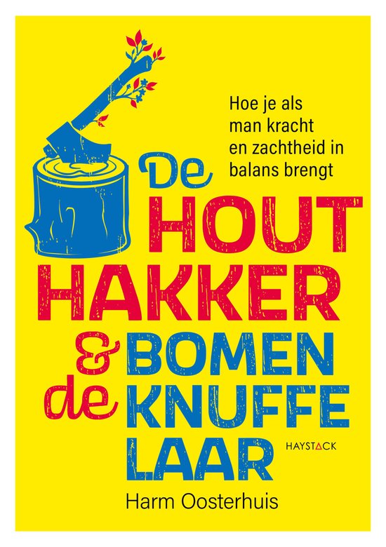 De houthakker en de bomenknuffelaar - cover