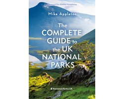 The Complete Guide to the UK National Parks