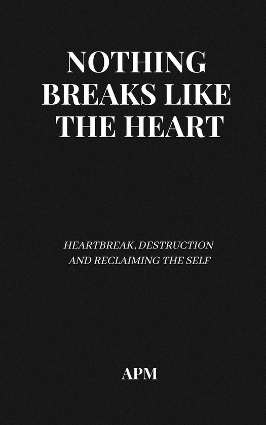 Nothing Breaks Like the Heart - cover
